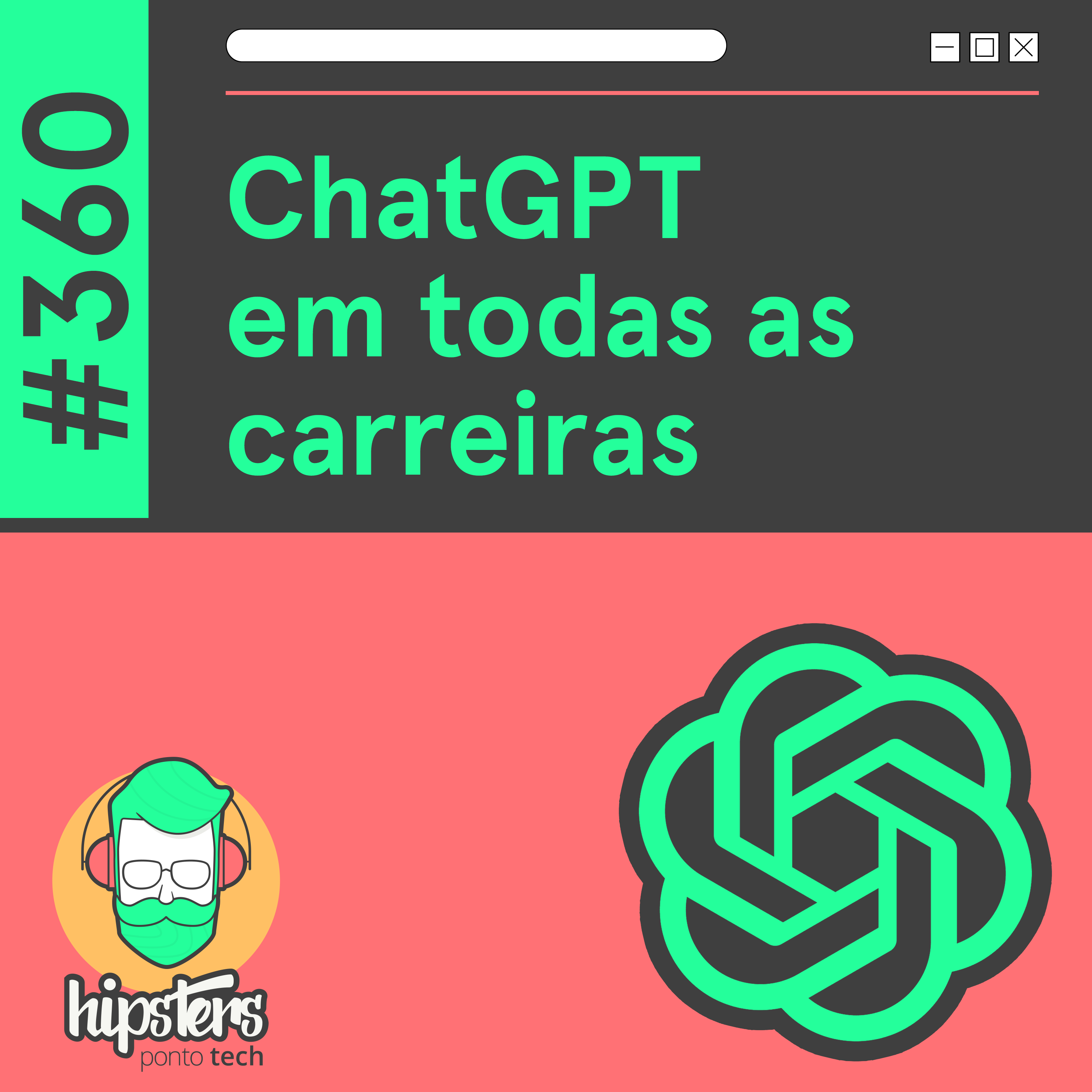 Hipsters Ponto Tech - ChatGPT em todas as carreiras